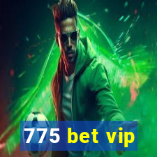 775 bet vip